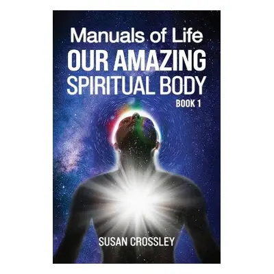 Manuals of Life - Crossley, Susan