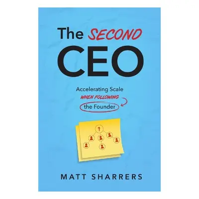 Second CEO - Sharrers, Matt