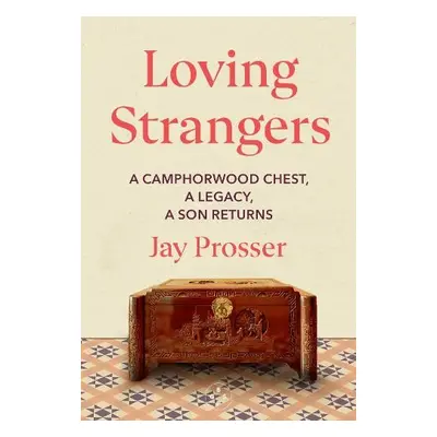 Loving Strangers - Prosser, Jay