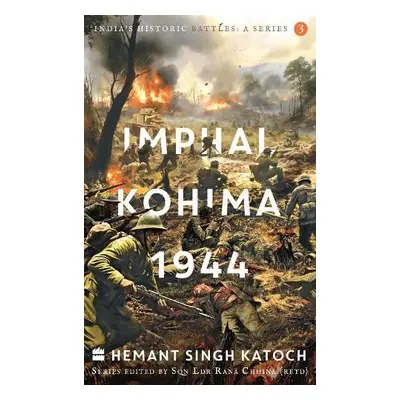 India's Historic Battles - Singh Katoch, Hemant