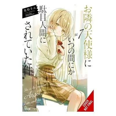 Angel Next Door Spoils Me Rotten, Vol. 7 (light novel) - Saekisan