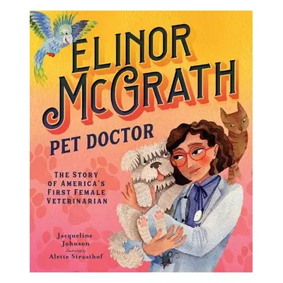 Elinor McGrath, Pet Doctor - Johnson, Jacqueline