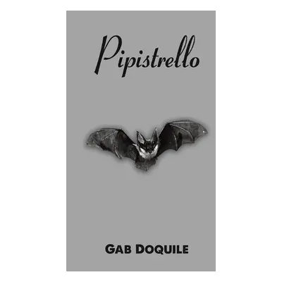 Pipistrello - Doquile, Gab