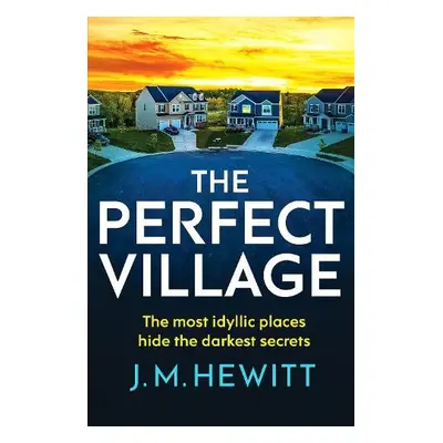 Perfect Village - Hewitt, J.M.