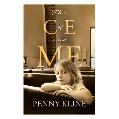 C of E and Me - Kline, Penny