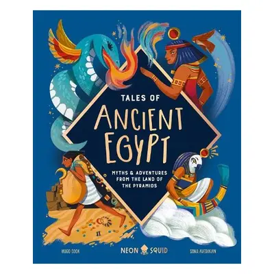 Tales of Ancient Egypt - Cook, Hugo D. a Neon Squid