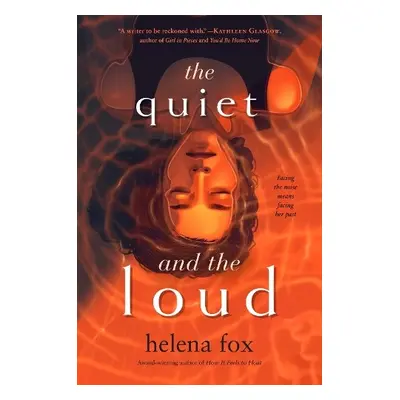 Quiet and the Loud - Fox, Helena