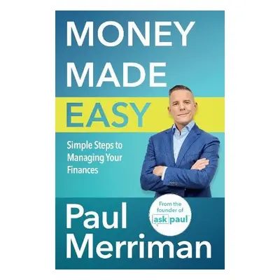 Money Made Easy - Merriman, Paul