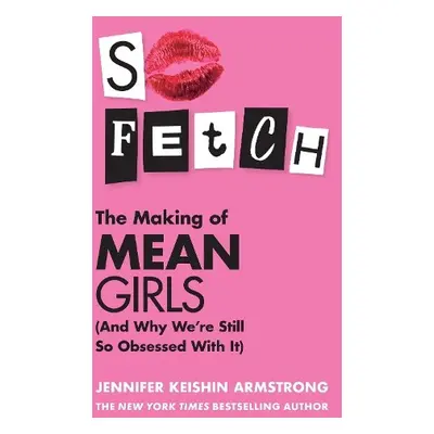 So Fetch - Armstrong, Jennifer Keishin