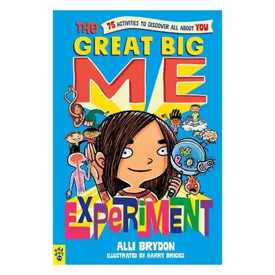 Great Big Me Experiment - Brydon, Alli