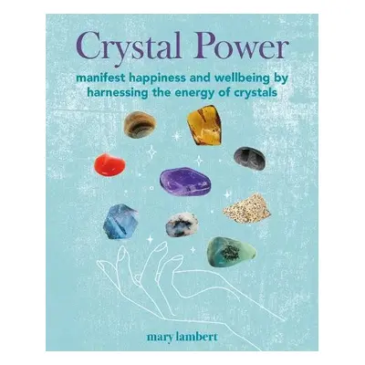 Crystal Power - Lambert, Mary