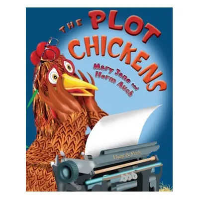 Plot Chickens - Auch, Mary Jane