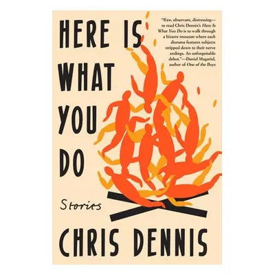 Here Is What You Do - Dennis, Chris