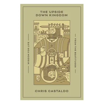 Upside Down Kingdom - Castaldo, Chris