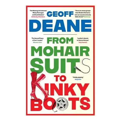 From Mohair Suits to Kinky Boots - Deane, Geoff