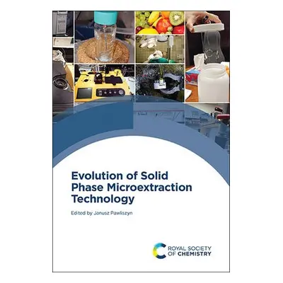 Evolution of Solid Phase Microextraction Technology