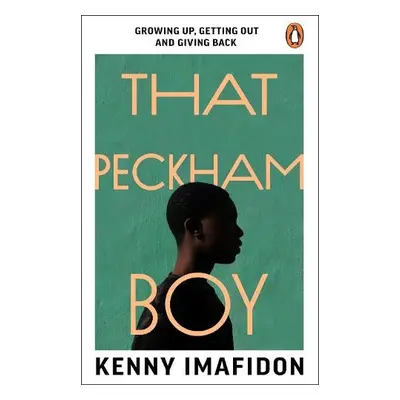 That Peckham Boy - Imafidon, Kenny