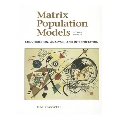 Matrix Population Models - Caswell, Hal