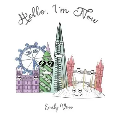 Hello, I'm New - Voss, Emily