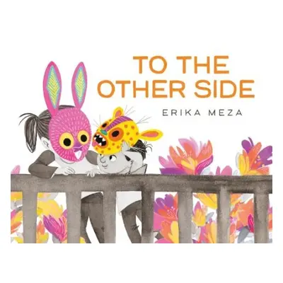 To The Other Side - Meza, Erika