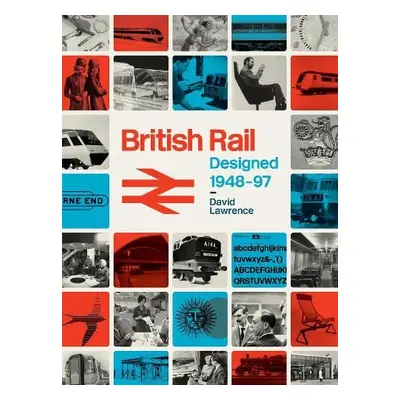 British Rail Designed 1948-97 - Lawrence, David