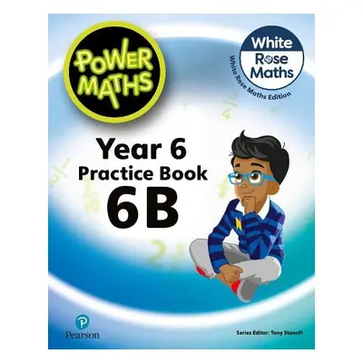 Power Maths 2nd Edition Practice Book 6B - Staneff, Tony a Lury, Josh