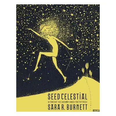 Seed Celestial - Burnett, Sara R.