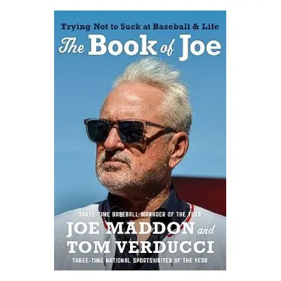 The Book of Joe - Maddon, Joe a Verducci, Tom