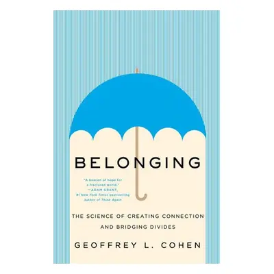 Belonging - Cohen, Geoffrey L. (Stanford University)