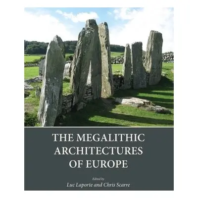 Megalithic Architectures of Europe