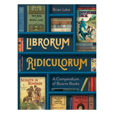 Librorum Ridiculorum - Lake, Brian