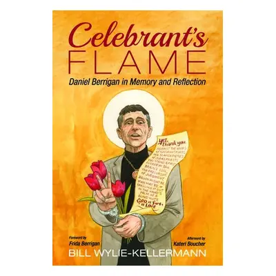 Celebrant's Flame - Wylie-Kellermann, Bill