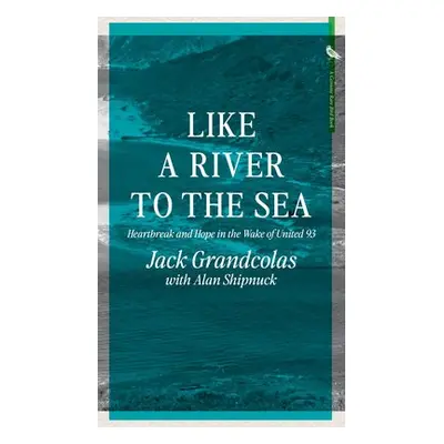 From The River To The Sea - Grandcolas, Jack a Shipnuck, Alan