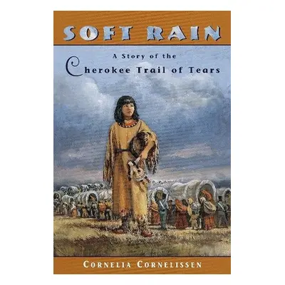 Soft Rain - Cornelissen, Cornelia