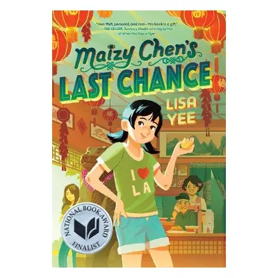 Maizy Chen's Last Chance - Yee, Lisa