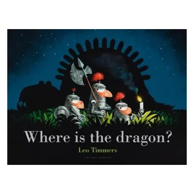 Where Is the Dragon? - Timmers, Leo