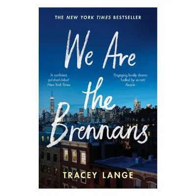 We Are the Brennans - Lange, Tracey