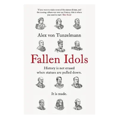 Fallen Idols - Tunzelmann, Alex von