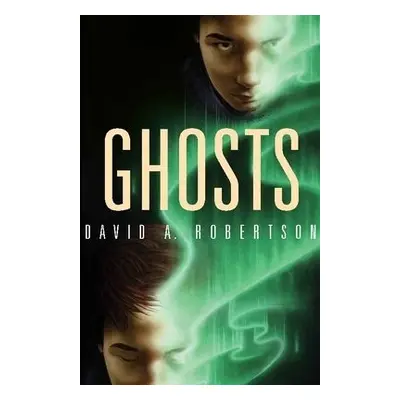 Ghosts - Robertson, David A.