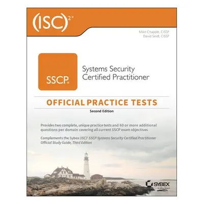 (ISC)2 SSCP Systems Security Certified Practitioner Official Practice Tests - Chapple, Mike (Uni