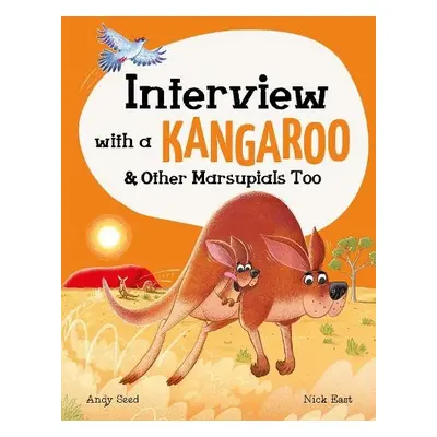 Interview with a Kangaroo - Seed, Andy