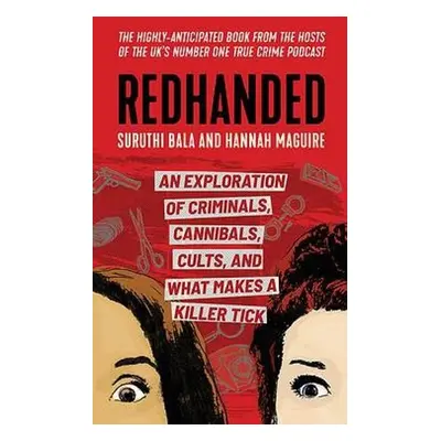 Redhanded - Bala, Suruthi a Maguire, Hannah