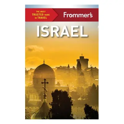 Frommer's Israel - Chernick, Karen a Rubin, Shira a Bar-el, Elianna