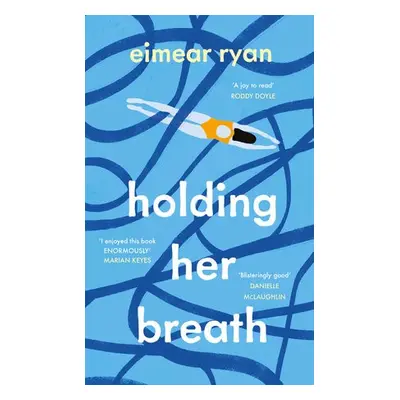 Holding Her Breath - Ryan, Eimear