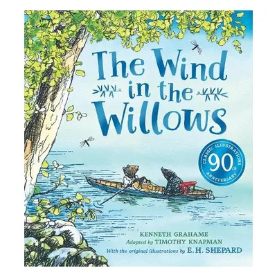 Wind in the Willows anniversary gift picture book - Knapman, Timothy a Grahame, Kenneth