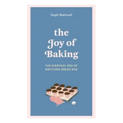 Joy of Baking - Blackwell, Steph