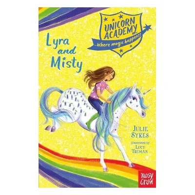 Unicorn Academy: Lyra and Misty - Sykes, Julie