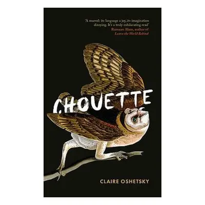 Chouette - Oshetsky, Claire