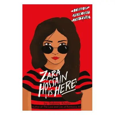 Zara Hossain is Here - Khan, Sabina