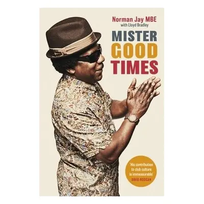 Mister Good Times - Jay, Norman